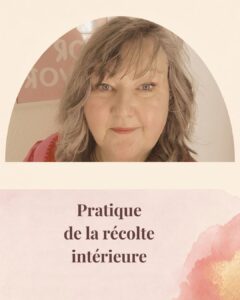 Pratique de la récolte intérieure